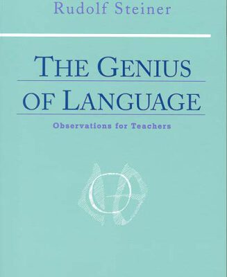خرید و دانلود نسخه کامل کتاب The Genius of Language: Observations for Teachers: Six Lectures (With Added Notes)