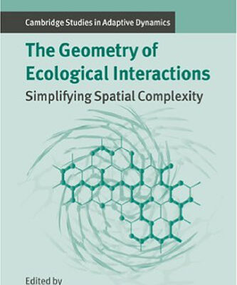 خرید و دانلود نسخه کامل کتاب The Geometry of Ecological Interactions: Simplifying Spatial Complexity