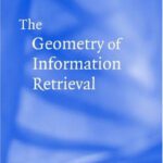 خرید و دانلود نسخه کامل کتاب The geometry of information retrieval