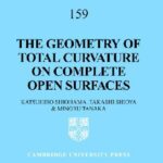 خرید و دانلود نسخه کامل کتاب The geometry of total curvature on complete open surfaces