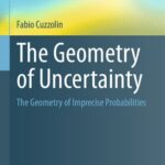 خرید و دانلود نسخه کامل کتاب The Geometry of Uncertainty: The Geometry of Imprecise Probabilities