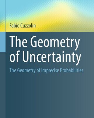 خرید و دانلود نسخه کامل کتاب The Geometry of Uncertainty: The Geometry of Imprecise Probabilities