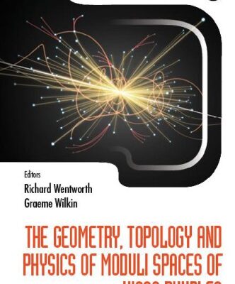 خرید و دانلود نسخه کامل کتاب The geometry, topology and physics of moduli spaces of Higgs bundles