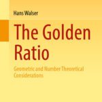 خرید و دانلود نسخه کامل کتاب The Golden Ratio: Geometric and Number Theoretical Considerations