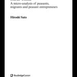خرید و دانلود نسخه کامل کتاب The Growth of Market Relations in Post-Reform Rural China: A Micro-Analysis of Peasants, Migrants and Peasant Entrepeneurs