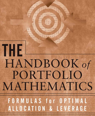 خرید و دانلود نسخه کامل کتاب The Handbook of Portfolio Mathematics: Formulas for Optimal Allocation & Leverage (Wiley Trading)