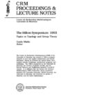 خرید و دانلود نسخه کامل کتاب The Hilton Symposium, 1993: Topics in Topology and Group Theory (Crm Proceedings and Lecture Notes)