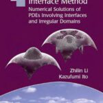 خرید و دانلود نسخه کامل کتاب The immersed interface method: numerical solutions of PDEs involving interfaces and irregular domains