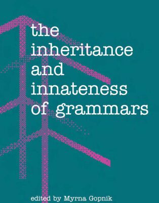 خرید و دانلود نسخه کامل کتاب The Inheritance and Innateness of Grammars (New Directions in Cognitive Science)