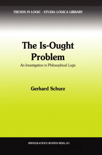 خرید و دانلود نسخه کامل کتاب The Is-Ought Problem: An Investigation in Philosophical Logic_68af2a0c7b9f4.jpeg خرید و دانلود نسخه کامل کتاب The Is-Ought Problem: An Investigation in Philosophical Logic
