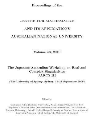 خرید و دانلود نسخه کامل کتاب The Japanese-Australian Workshop on Real and Complex Singularities, JARCS III, The University of Sydney, Sydney, 15-18 September 2009