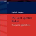 خرید و دانلود نسخه کامل کتاب The joint spectral radius: Theory and applications