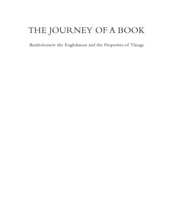 خرید و دانلود نسخه کامل کتاب The Journey of a Book: Bartholomew the Englishman and the Properties of Things