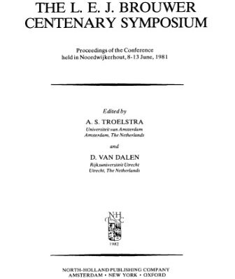 خرید و دانلود نسخه کامل کتاب The L.E.J. Brouwer centenary symposium: Proceedings Noordwijkerhout, 1981