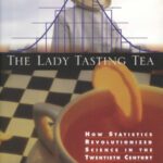 خرید و دانلود نسخه کامل کتاب The lady tasting tea: how statistics revolutionized science