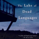خرید و دانلود نسخه کامل کتاب The Lake of Dead Languages: A Novel