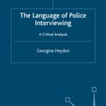خرید و دانلود نسخه کامل کتاب The Language of Police Interviewing: A Critical Analysis