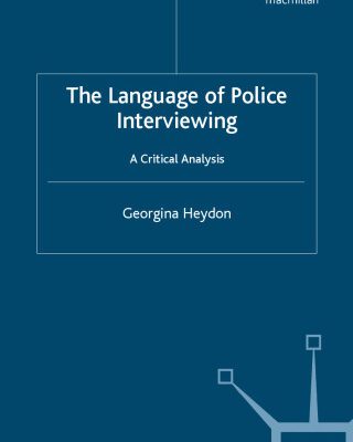 خرید و دانلود نسخه کامل کتاب The Language of Police Interviewing: A Critical Analysis