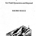 خرید و دانلود نسخه کامل کتاب The Lattice Boltzmann Equation for Fluid Dynamics and Beyond