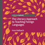 خرید و دانلود نسخه کامل کتاب The Literacy Approach to Teaching Foreign Languages