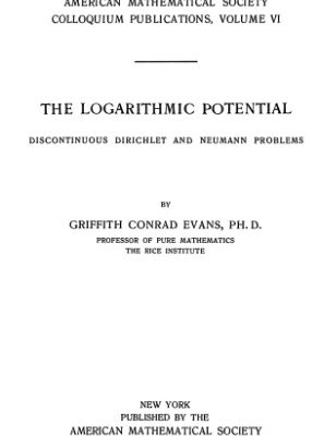 خرید و دانلود نسخه کامل کتاب The logarithmic potential: Discontinuous Dirichlet and Neumann problems