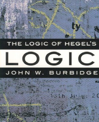 خرید و دانلود نسخه کامل کتاب The Logic of Hegel’s Logic: An Introduction