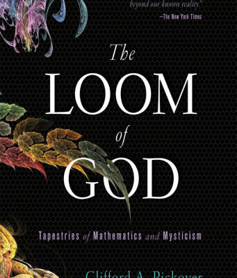خرید و دانلود نسخه کامل کتاب The Loom of God: Tapestries of Mathematics and Mysticism