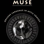 خرید و دانلود نسخه کامل کتاب The Maculate Muse: Obscene Language in Attic Comedy