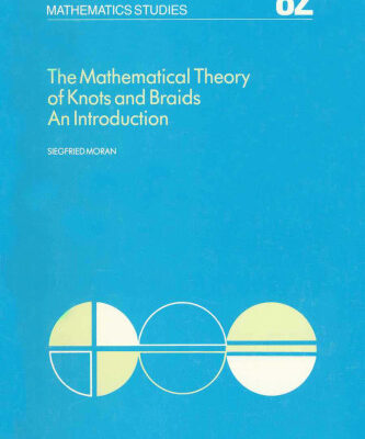 خرید و دانلود نسخه کامل کتاب The mathematical theory of knots and braids: an introduction