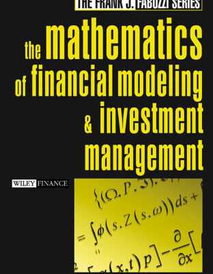 خرید و دانلود نسخه کامل کتاب The Mathematics of Financial Modeling and Investment Management