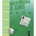 خرید و دانلود نسخه کامل کتاب The Mathematics of Games (Recreations in Mathematics)