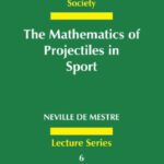 خرید و دانلود نسخه کامل کتاب The Mathematics of Projectiles in Sport