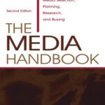 خرید و دانلود نسخه کامل کتاب The Media Handbook: A Complete Guide to Advertising Media Selection, Planning, Research, and Buying (Volume in Lea’s Communication Series)