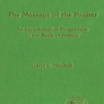 خرید و دانلود نسخه کامل کتاب The Message of the Psalter: An Eschatological Programme in the Book of Psalms (JSOT Supplement Series)
