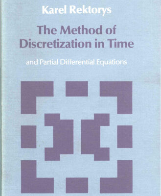 خرید و دانلود نسخه کامل کتاب The Method of Discretization in Time and Partial Differential Equations