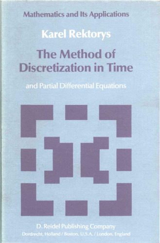 خرید و دانلود نسخه کامل کتاب The Method of Discretization in Time and Partial Differential Equations_68aea0272552e.jpeg خرید و دانلود نسخه کامل کتاب The Method of Discretization in Time and Partial Differential Equations