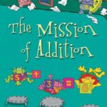 خرید و دانلود نسخه کامل کتاب The Mission of Addition (Math Is Categorical)