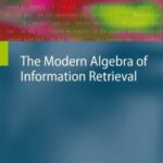 خرید و دانلود نسخه کامل کتاب The modern algebra of information retrieval
