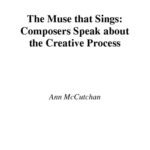 خرید و دانلود نسخه کامل کتاب The Muse that Sings: Composers Speak about the Creative Process
