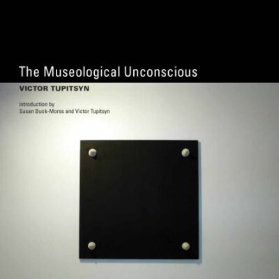 خرید و دانلود نسخه کامل کتاب The Museological Unconscious: Communal (Post)Modernism in Russia