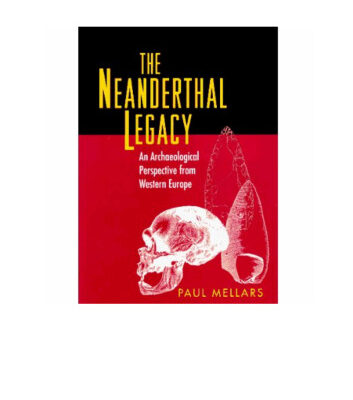 خرید و دانلود نسخه کامل کتاب The Neanderthal Legacy – An Archaeological Perspective from Western Europe