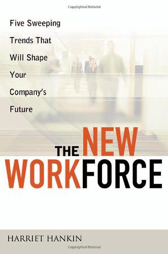 خرید و دانلود نسخه کامل کتاب The New Workforce: Five Sweeping Trends That Will Shape Your Company’s Future_68b458e4b78c6.jpeg خرید و دانلود نسخه کامل کتاب The New Workforce: Five Sweeping Trends That Will Shape Your Company’s Future