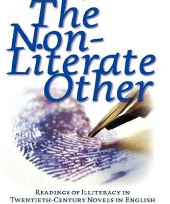 خرید و دانلود نسخه کامل کتاب The Non-Literate Other: Readings of Illiteracy in Twentieth-Century Novels in English. (Costerus NS)