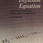 خرید و دانلود نسخه کامل کتاب The Nonlinear Diffusion Equation: Asymptotic Solutions and Statistical Problems