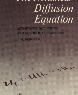 خرید و دانلود نسخه کامل کتاب The Nonlinear Diffusion Equation: Asymptotic Solutions and Statistical Problems