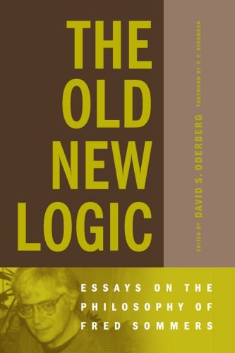 خرید و دانلود نسخه کامل کتاب The Old New Logic: Essays on the Philosophy of Fred Sommers (Bradford Books)_68b144a3a4e92.jpeg خرید و دانلود نسخه کامل کتاب The Old New Logic: Essays on the Philosophy of Fred Sommers (Bradford Books)