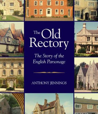 خرید و دانلود نسخه کامل کتاب The Old Rectory: The Story of the English Parsonage