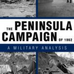 خرید و دانلود نسخه کامل کتاب The Peninsula Campaign of 1862: A Military Analysis