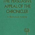 خرید و دانلود نسخه کامل کتاب The Persuasive Appeal of the Chronicler: A Rhetorical Analysis of the Books of Chronicles