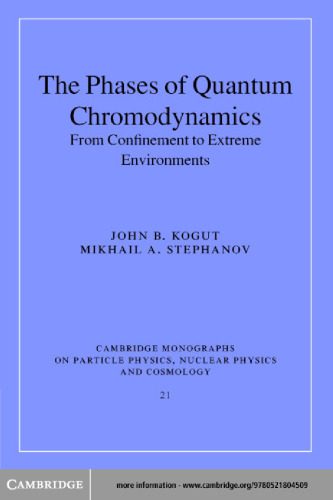 خرید و دانلود نسخه کامل کتاب The Phases of Quantum Chromodynamics : From Confinement to Extreme Environments (Cambridge Monographs on Particle Physics, Nuclear Physics and Cosmology)_68b331a5b5445.jpeg خرید و دانلود نسخه کامل کتاب The Phases of Quantum Chromodynamics : From Confinement to Extreme Environments (Cambridge Monographs on Particle Physics, Nuclear Physics and Cosmology)